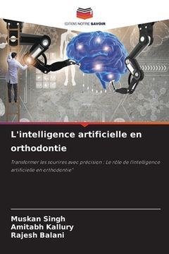 portada L'intelligence artificielle en orthodontie (en Francés)