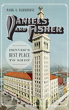 portada Daniels and Fisher: Denver's Best Place to Shop