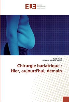 portada Chirurgie Bariatrique: Hier, Aujourd'hui, Demain (en Francés)