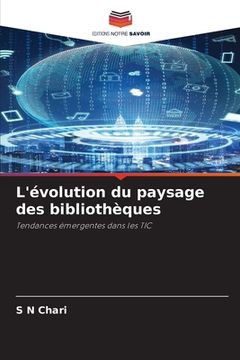 portada L'évolution du paysage des bibliothèques (en Francés)