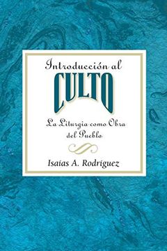 portada Introduccion al Culto Aeth: La Liturgia Como Obra del Pueblo (in English)