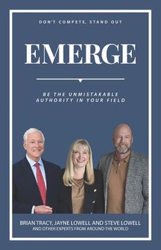 portada Emerge: Be The Unmistakable Authority In Your Field (en Inglés)