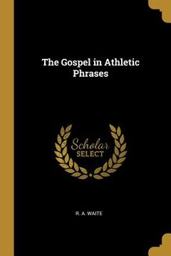 portada The Gospel in Athletic Phrases