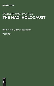 portada The Nazi Holocaust, Volume 1, the Nazi Holocaust Volume 1 (The Nazi Holocaust. The "Final Solution") (en Inglés)