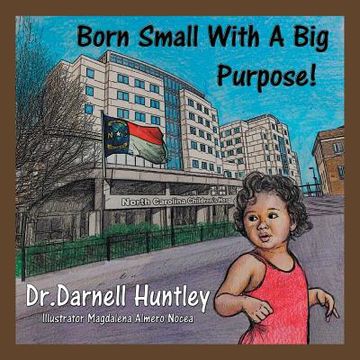 portada Born Small With A Big Purpose (en Inglés)