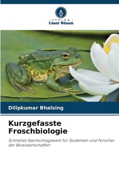 portada Kurzgefasste Froschbiologie (en Alemán)