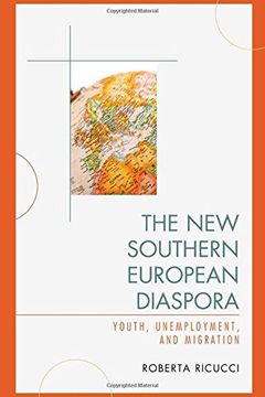 portada The new Southern European Diaspora: Youth, Unemployment, and Migration (en Inglés)