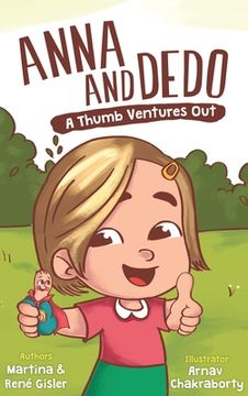 portada Anna and Dedo: A Thumb Ventures Out (en Inglés)