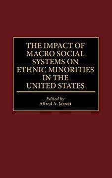 portada The Impact of Macro Social Systems on Ethnic Minorities in the United States (en Inglés)