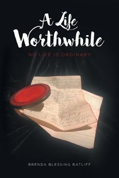 portada A Life Worthwhile: No Life is Ordinary
