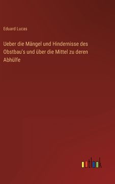 portada Ueber die Mängel und Hindernisse des Obstbau's und über die Mittel zu deren Abhülfe (in German)
