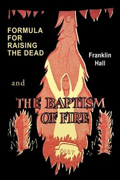 portada Formula for Raising the Dead and the Baptism of Fire