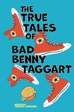 portada The True Tales of Bad Benny Taggart (en Inglés)