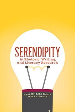 portada Serendipity in Rhetoric, Writing, and Literacy Research (en Inglés)