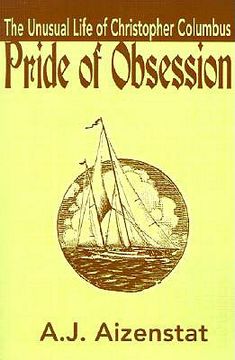 portada pride of obsession: the unusual life of christopher columbus (en Inglés)