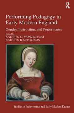 portada performing pedagogy in early modern england