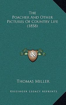 portada the poacher and other pictures of country life (1858) (en Inglés)