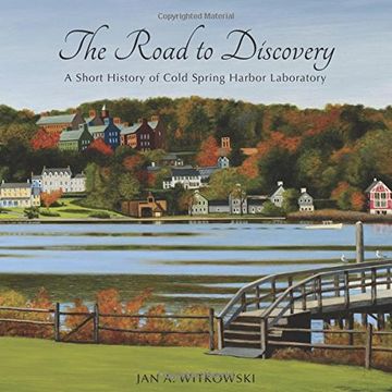 portada The Road to Discovery: A Short History of Cold Spring Harbor Laboratory