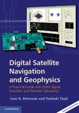 portada Digital Satellite Navigation and Geophysics: A Practical Guide With Gnss Signal Simulator and Receiver Laboratory (in English)