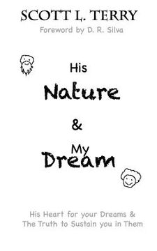 portada His Nature & My Dream: His Heart for you dreams & The Truth to sustain you in them (in English)