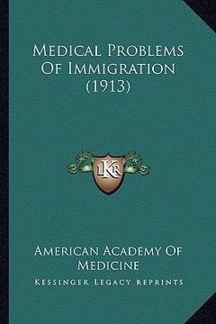 portada medical problems of immigration (1913) (en Inglés)