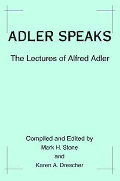 portada adler speaks: the lectures of alfred adler (en Inglés)