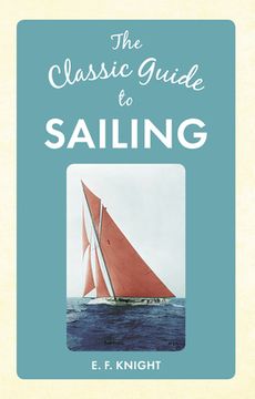 portada The Classic Guide to Sailing (en Inglés)
