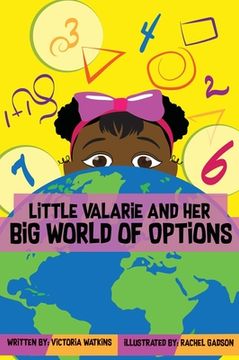 portada Little Valarie and Her Big World of Options (en Inglés)