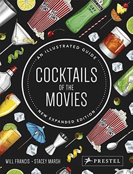 portada Cocktails of the Movies: An Illustrated Guide to Cinematic Mixology new Expanded Edition (in English)