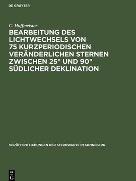 portada Bearbeitung des Lichtwechsels von 75 Kurzperiodischen Veränderlichen Sternen Zwischen 25° und 90° Südlicher Deklination (en Alemán)