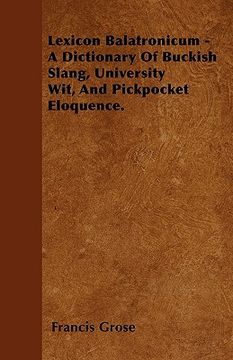 portada lexicon balatronicum - a dictionary of buckish slang, university wit, and pickpocket eloquence. (en Inglés)
