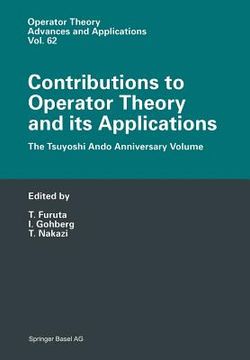 portada Contributions to Operator Theory and Its Applications: The Tsuyoshi Ando Anniversary Volume (in English)