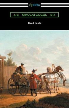 portada Dead Souls (Translated by C. J. Hogarth with an Introduction by John Cournos) (en Inglés)