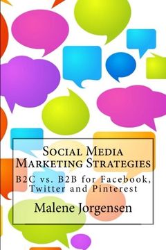 portada Social Media Marketing Strategies: B2C vs. B2B for Fac, Twitter and Pinterest