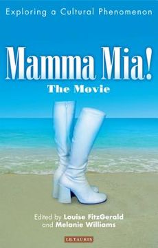 portada mamma mia! the movie: exploring a cultural phenomenon (en Inglés)