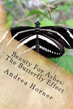 portada Beauty For Ashes: The Butterfly Effect