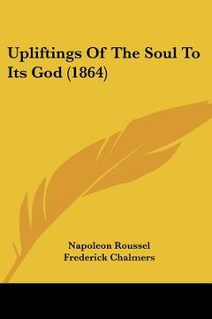 portada upliftings of the soul to its god (1864)