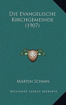 portada Die Evangelische Kirchgemeinde (1907) (in German)