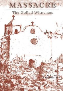 portada Massacre: The Goliad Witnesses (in English)