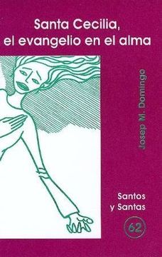 portada Santa Cecilia, el evangelio en el alma (SANTOS Y SANTAS) (in Spanish)