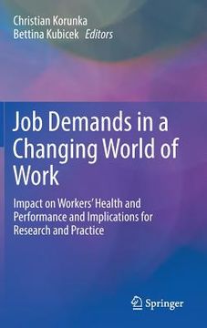 portada Job Demands in a Changing World of Work: Impact on Workers' Health and Performance and Implications for Research and Practice