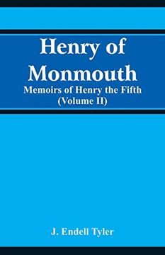portada Henry of Monmouth: Memoirs of Henry the Fifth (Volume 2) 