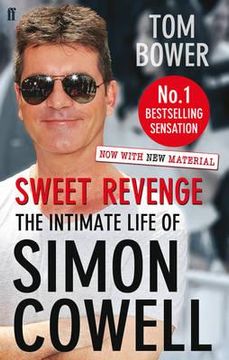 portada sweet revenge: the intimate life of simon cowell. tom bower (en Inglés)