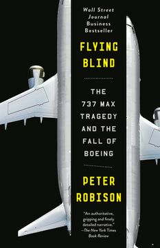 portada Flying Blind: The 737 max Tragedy and the Fall of Boeing (en Inglés)