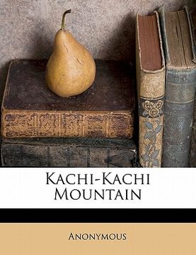 portada kachi-kachi mountain (en Inglés)
