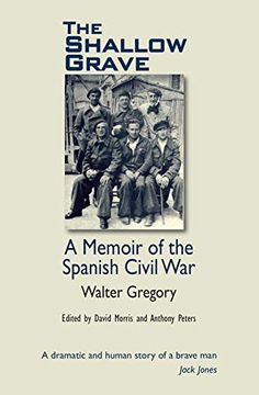 portada The Shallow Grave: Memoir of the Spanish Civil war (en Inglés)
