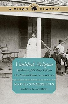 portada Vanished Arizona: Recollections of the Army Life of a New England Woman (Bison Classic) (en Inglés)