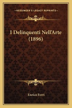 portada I Delinquenti Nell'Arte (1896) (in French)