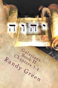 portada Galatians Book II: Chapters 3-4: Volume 14 of Heavenly Citizens in Earthly Shoes, An Exposition of the Scriptures for Disciples and Young (in English)