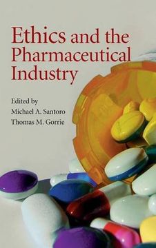 portada Ethics and the Pharmaceutical Industry (en Inglés)